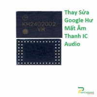 Cách Khắc Phục Lỗi Google Pixel 4 XL Hư Mất Âm Thanh IC Audio Lấy Liền
