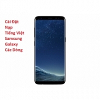Cài Đặt Nạp Tiếng Việt Samsung Galaxy S8 Plus