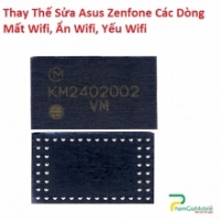 Thay Thế Sửa chữa Asus Zenfone 3 Deluxe Mất Wifi, Ẩn Wifi, Yếu Wifi