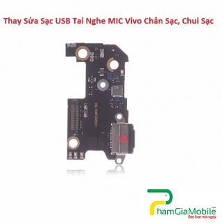 Thay Sửa Sạc USB Tai Nghe MIC Vivo V15 Chân Sạc, Chui Sạc Lấy Liền