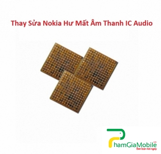 Thay Thế Sửa Chữa Nokia 6.1 Plus Hư Mất Âm Thanh IC Audio Tại HCM
