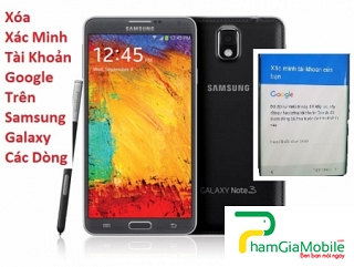 Xóa Xác Minh Tài Khoản Google trên Samsung Galaxy Note 3