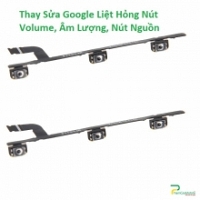 Thay Sửa Google Pixel 3a XL Liệt Hỏng Nút Âm Lượng, Volume, Nút Nguồn 