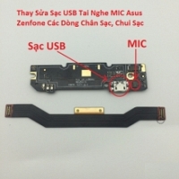 Thay Sửa Sạc USB Tai Nghe MIC Asus Zenfone 4 Max Chân Sạc, Chui Sạc Lấy Liền 