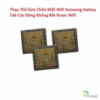 Thay Thế Sửa Chữa Mất Wifi Samsung Galaxy Tab S3 9.7 Không Bắt Được Wifi