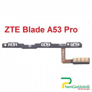 Dây Nút Nguồn ZTE Blade A53 Pro On Off Âm Lượng Power Volume Button Mới