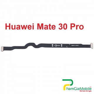 Dây Sub Nối Main Huawei Mate 30 Pro Motherboard Flex Cable Zin New