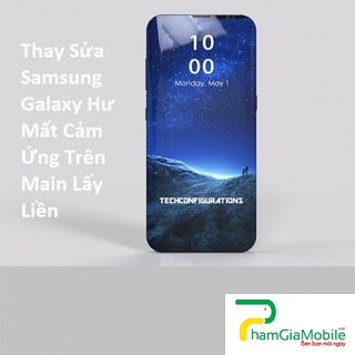 Khắc Phục Lỗi Samsung Galaxy S9 Hư Mất Cảm Ứng Trên Main