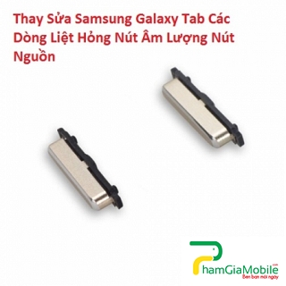 Thay Sửa Chữa Liệt Hỏng Nút Âm Lượng Nút Nguồn Samsung Galaxy Tab S3 9.7 Chính Hãng
