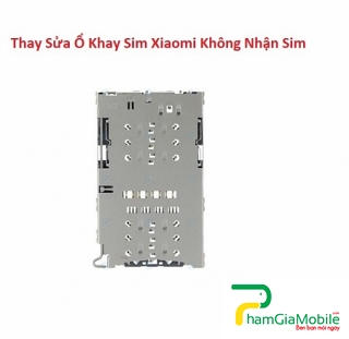 Sửa Chữa Ổ Khay Sim Xiaomi Redmi Y3 Không Nhận Sim Lấy Liền