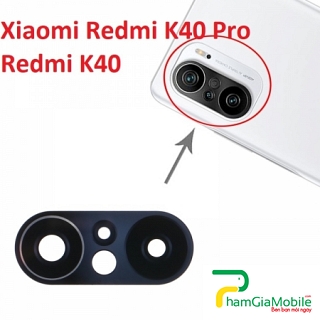 Thay Kính Camera Sau Xiaomi Redmi K40 Pro Chính Hãng Lấy Liền