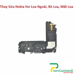 Thay Sửa Nokia 3.2 Hư Loa Ngoài, Rè Loa, Mất Loa  Lấy Ngay