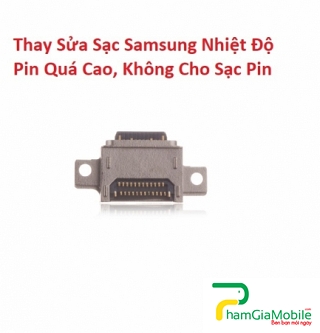 Thay Sửa Sạc Samsung Galaxy A60 Nhiệt Độ Pin Quá Cao, Không Cho Sạc Pin