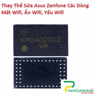 Thay Thế Sửa chữa Asus Zenfone Max ZC550KL Mất Wifi, Ẩn Wifi, Yếu Wifi