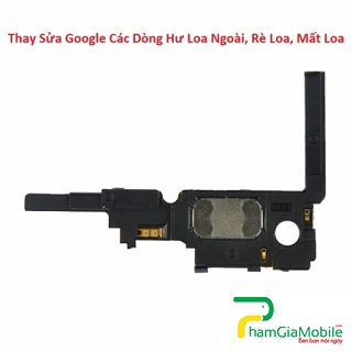 Thay Thế Sửa Chữa Google Pixel 4 Hư Loa Ngoài, Rè Loa, Mất Loa