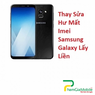 Thay Thế Sửa Chữa Hư Mất Imei Samsung Galaxy A5 2018