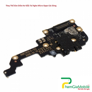 Thay Thế Sửa Chữa Oppo F3 Lite Hư Giắc Tai Nghe Micro