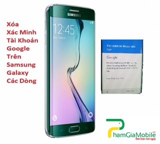 Xóa Xác Minh Tài Khoản Google trên Samsung Galaxy S6 Edge Plus