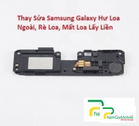 Thay Sửa Samsung Galaxy A8 Star Hư Loa Ngoài, Rè Loa, Mất Loa 