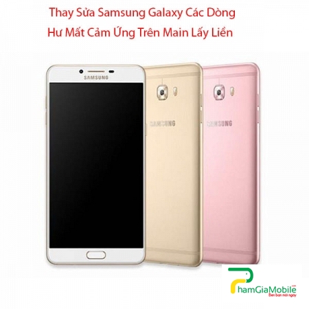 Thay Thế Sửa Chữa Hư Mất Cảm Ứng Trên Main Samsung Galaxy C9 Pro
