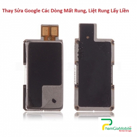Thay Thế Sửa Google Pixel 4 Mất Rung, Liệt Rung Lấy Liền Tại HCM 