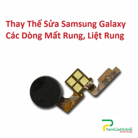 Thay Thế Sửa Samsung Galaxy C7 Pro Mất Rung, Liệt Rung
