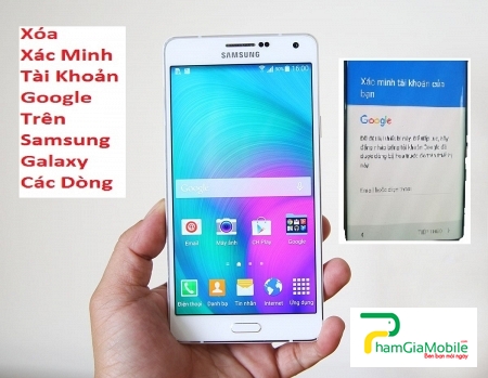 Xóa Xác Minh Tài Khoản Google trên Samsung Galaxy A3 2015