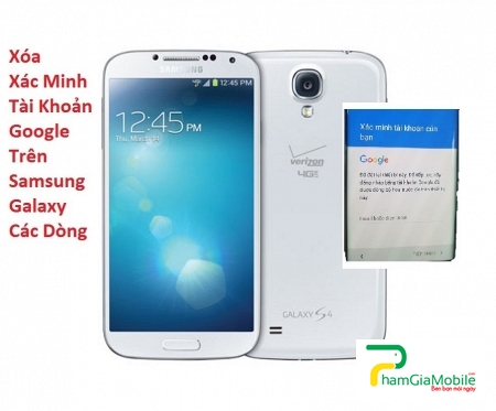 Xóa Xác Minh Tài Khoản Google trên Samsung Galaxy S4