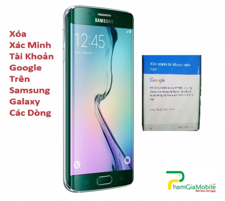 Xóa Xác Minh Tài Khoản Google trên Samsung Galaxy S6 Edge Plus