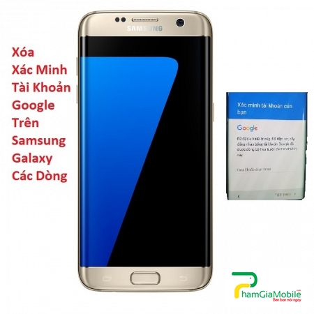Xóa Xác Minh Tài Khoản Google trên Samsung Galaxy S7 Edge