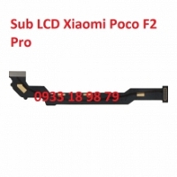 Dây Sub Từ Main Xuống Màn Hình LCD Flex Xiaomi Poco F2 Pro Chính Hãng